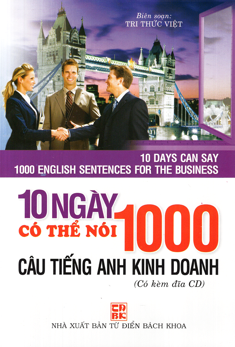 10 Ngày Có Thể Nói 1000 Câu Tiếng Anh - Kinh Doanh (kèm CD)