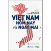 [Tải ebook] Việt Nam Hôm Nay Và Ngày Mai PDF