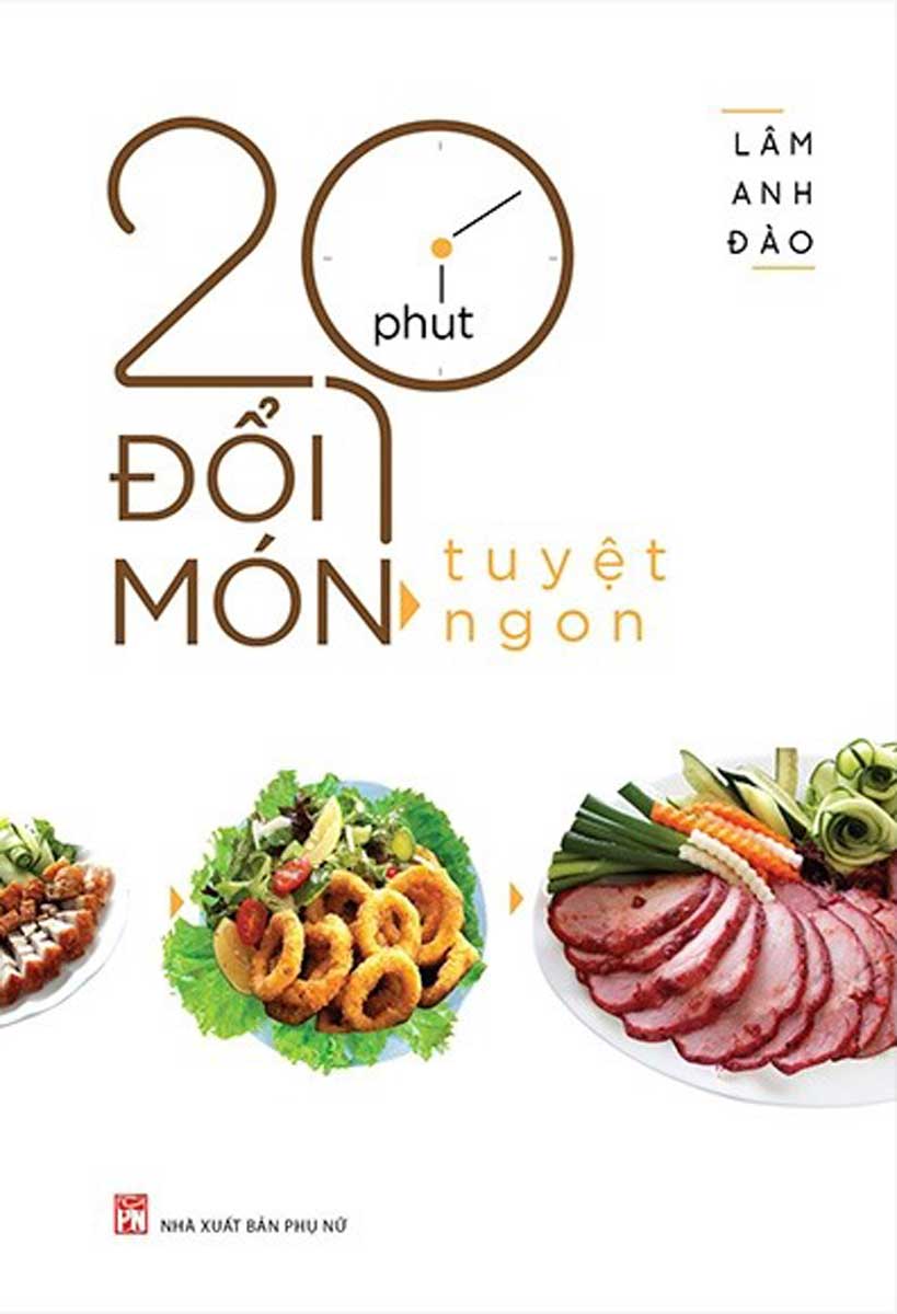 20 Phút Đổi Món Tuyệt Ngon