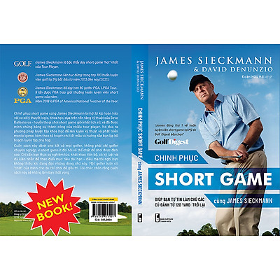 [Tải ebook] Sách dạy golf tiếng việt – “Chinh phục short game cùng James Sieckmann – Giúp bạn làm chủ các cú đánh từ 120 yard trở lại” PDF