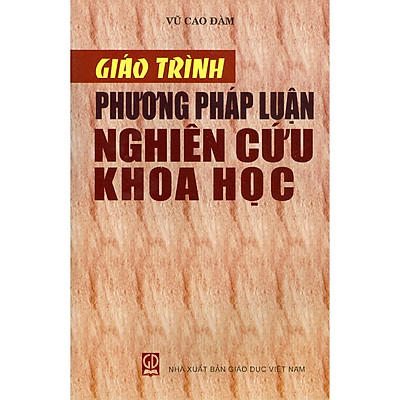 [Tải ebook] Giáo Trình Phương Pháp Luận Nghiên Cứu Khoa Học (Tái bản) PDF