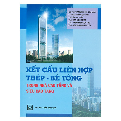 [Tải ebook] Kết Cấu Liên Hợp Thép – Bê Tông Trong Nhà Cao Tầng Và Siêu Cao Tầng  PDF