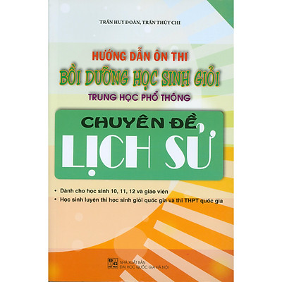 [Tải ebook] Hướng Dẫn Ôn Thi Bồi Dưỡng Học Sinh Giỏi Trung Học Phổ Thông Chuyên Đề Lịch Sử PDF