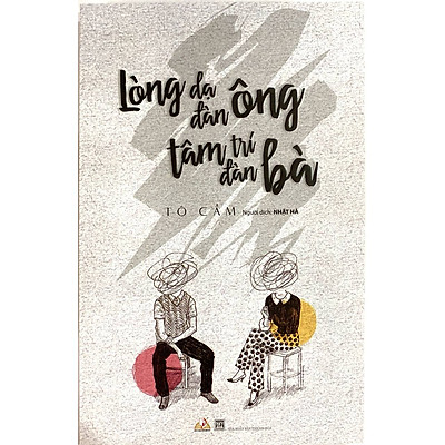 [Tải ebook] Lòng Dạ Đàn Ông – Tâm Trí Đàn Bà PDF