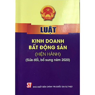 Sách Luật Kinh Doanh Bất Động Sản Hiện Hành (Sửa Đổi, Bổ Sung Năm 2020)