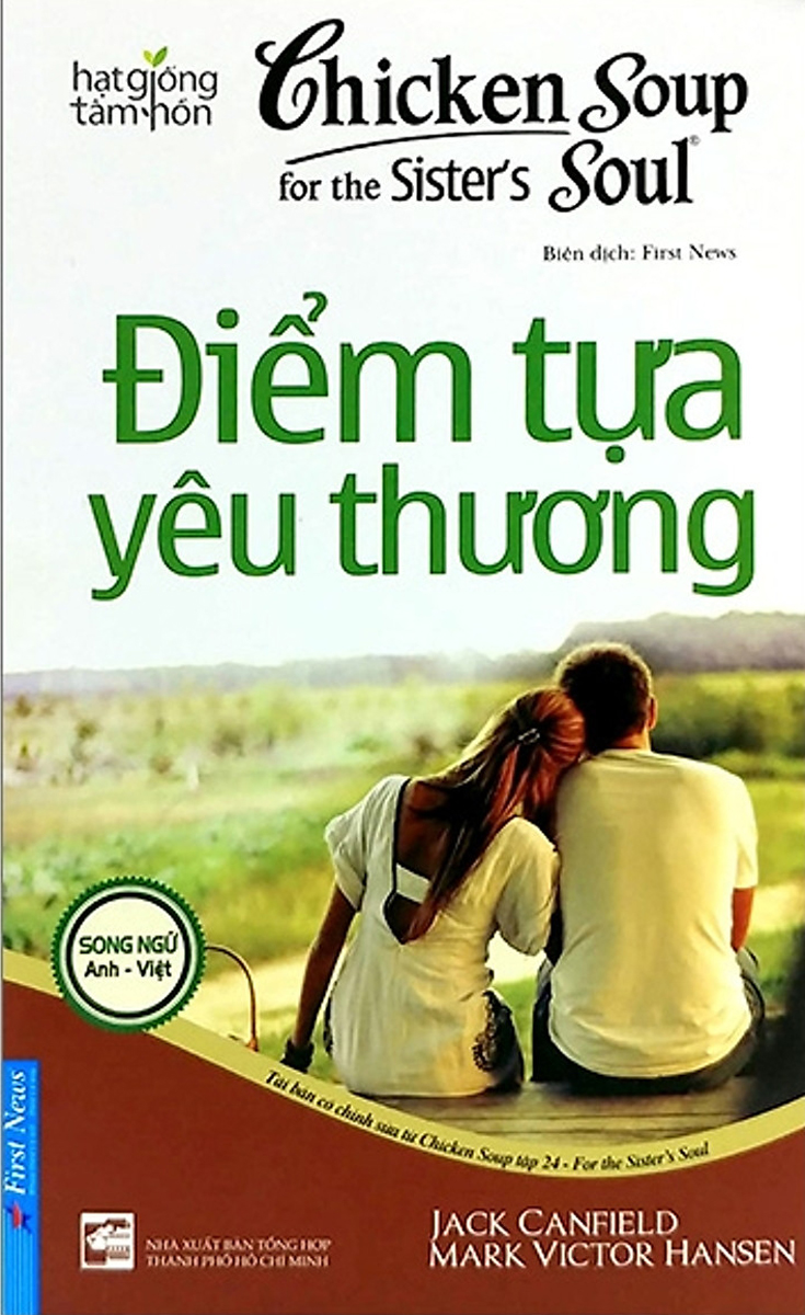 Hạt Giống Tâm Hồn - Chicken Soup For The Soul 24 - Điểm Tựa Yêu Thương