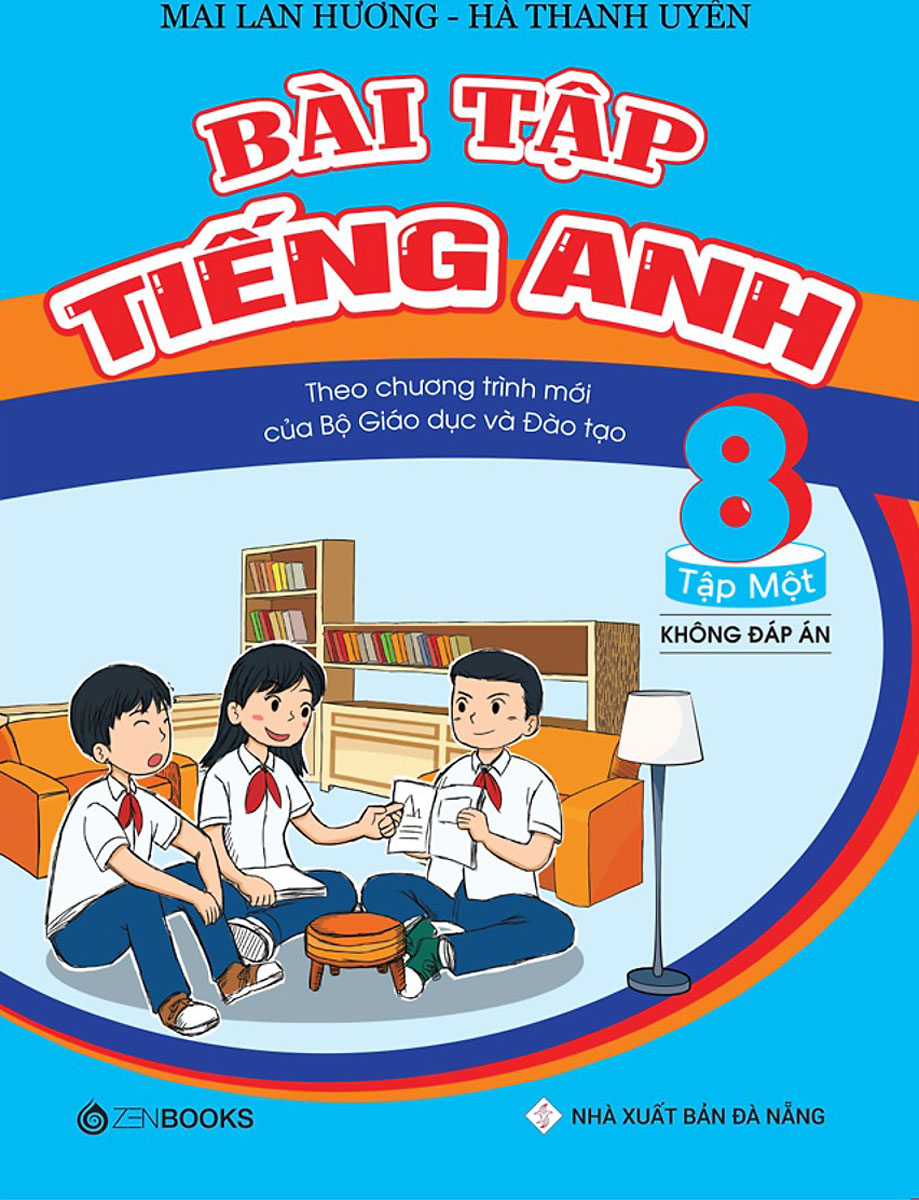 Bài Tập Tiếng Anh 8 Tập 1 (Không Đáp Án) - Chương Trình Mới