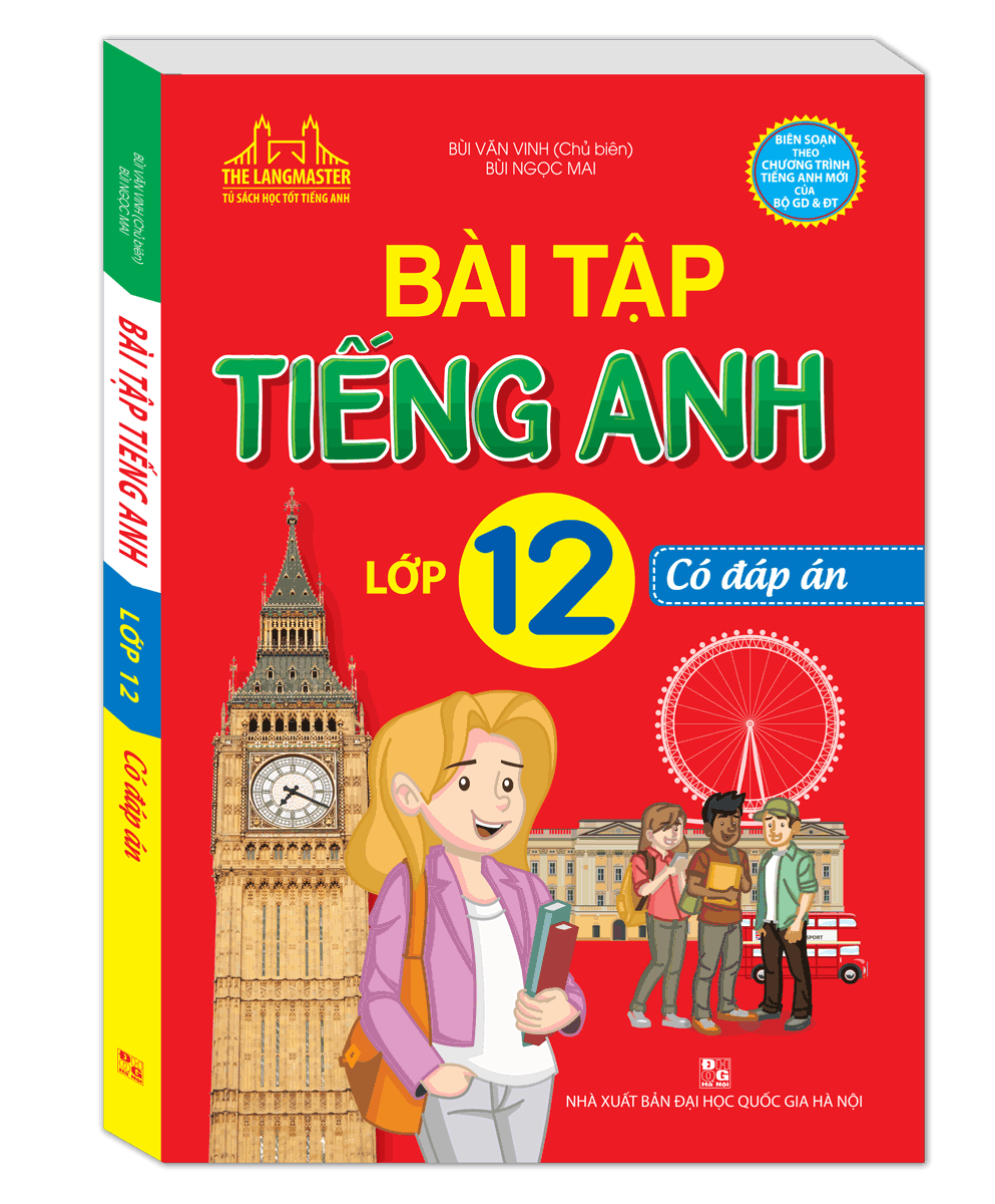 The Langmaster - Bài Tập Tiếng Anh 12 (Có Đáp Án)