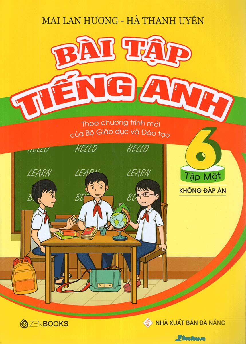 Bài Tập Tiếng Anh Lớp 6 Tập 1 (Không Đáp Án) - Chương Trình Mới