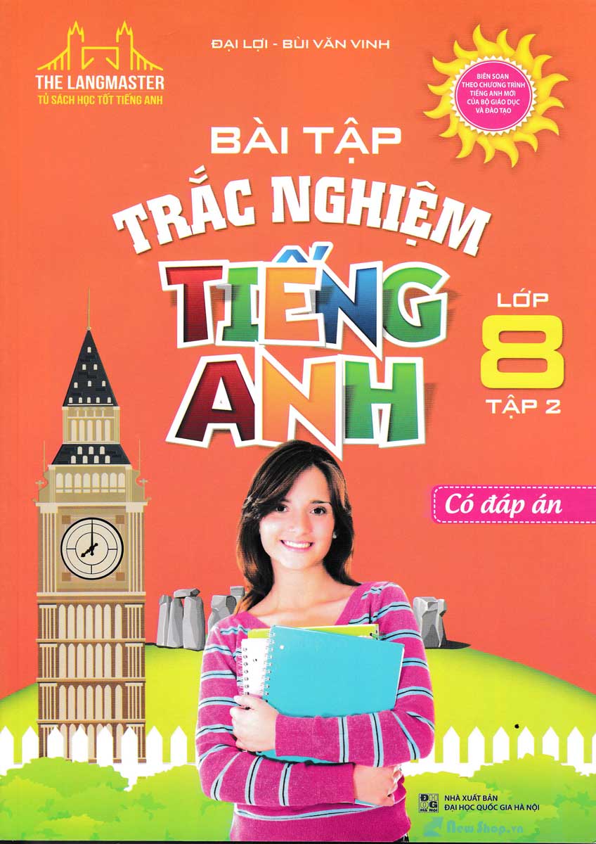 The Langmaster - Bài Tập Trắc Nghiệm Tiếng Anh Lớp 8 Tập 2 (Có Đáp Án)