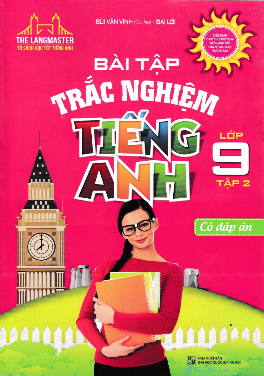 The Langmaster - Bài Tập Trắc Nghiệm Tiếng Anh Lớp 9 Tập 2 (Có Đáp Án)