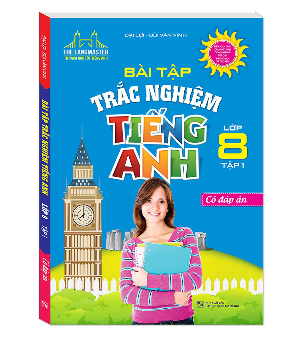 The Langmaster - Bài Tập Trắc Nghiệm Tiếng Anh Lớp 8 Tập 1 (Có Đáp Án)