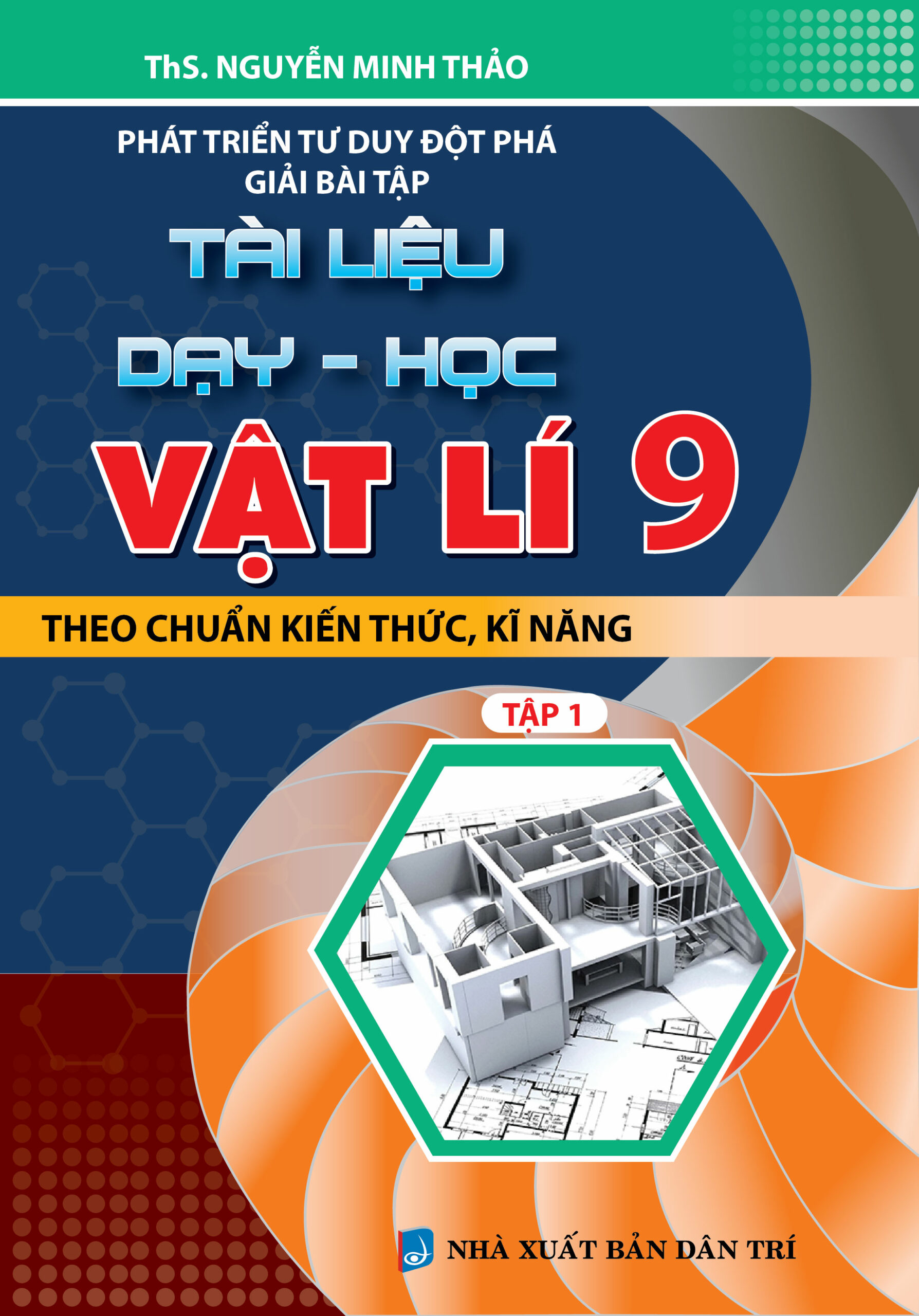 [Tải ebook] Phát Triển Tư Duy Đột Phá Giải Bài Tập Tài Liệu Dạy – Học Vật Lí 9 Tập 1 PDF