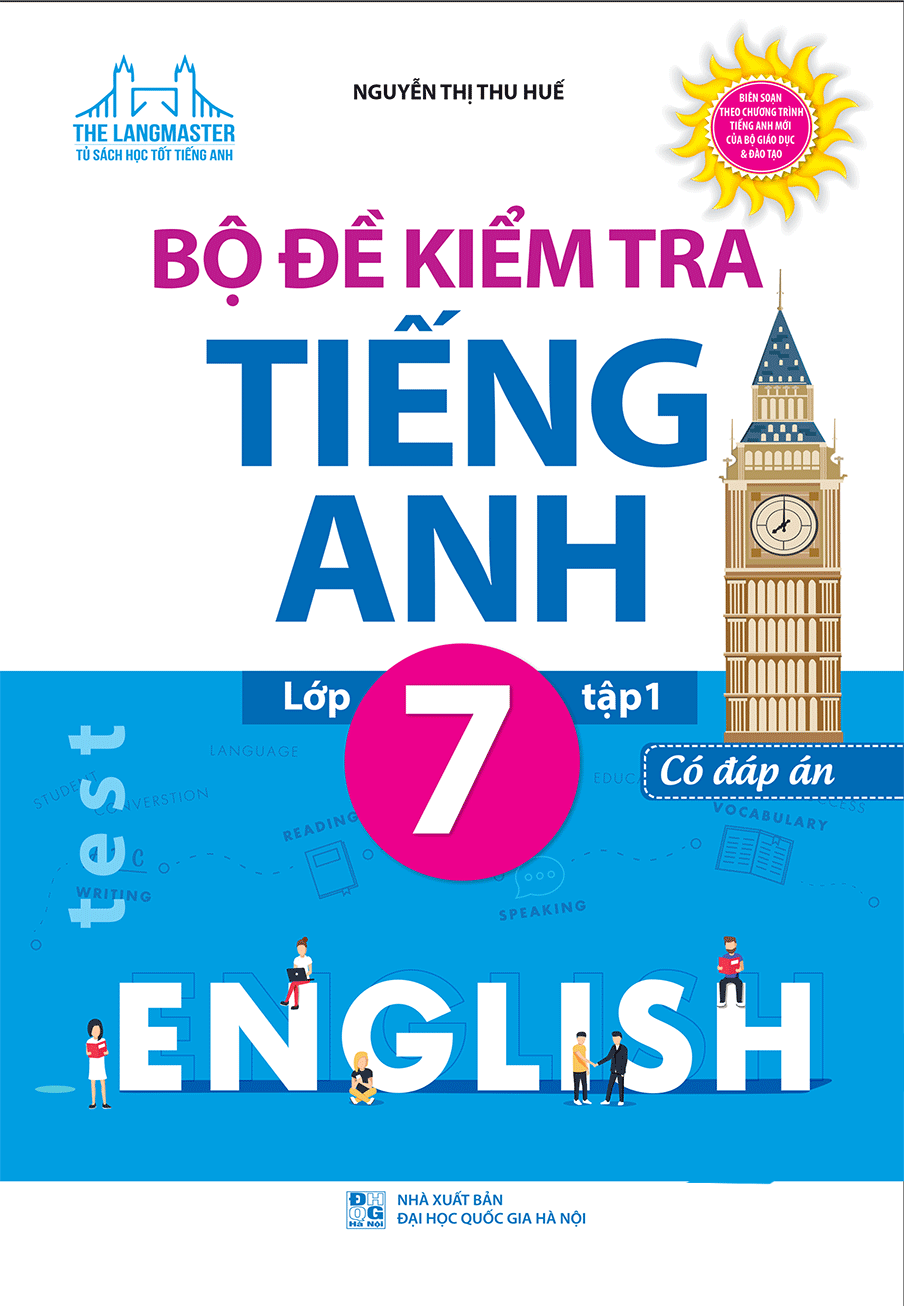 The Langmaster - Bộ Đề Kiểm Tra Tiếng Anh Lớp 7 Tập 1 (Có Đáp Án)