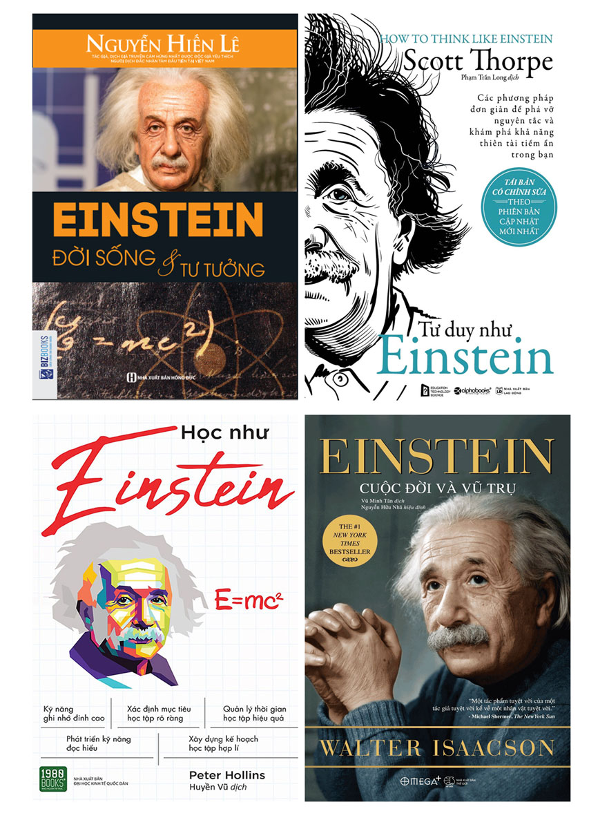 Bộ Sách Hay Về Einstein: Einstein - Cuộc Đời Và Vũ Trụ + Einstein Đời Sống Và Tư Tưởng + Tư Duy Như Einstein + Học Như Einstein (Bộ 4 Cuốn)
