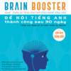 [Tải ebook] Brain Booster – Để Nói Tiếng Anh Thành Công Sau 30 Ngày (Tiếng Anh Công Sở Và Phát Triển Sự Nghiệp) PDF