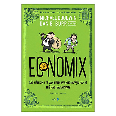 [Tải ebook] Economix – Các Nền Kinh Tế Vận Hành (Và Không Vận Hành) Thế Nào Và Tại Sao? PDF