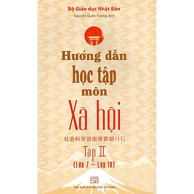 [Tải ebook] Hướng Dẫn Học Tập Môn Xã Hội – Tập 2 (Lớp 7 – Lớp 10) PDF