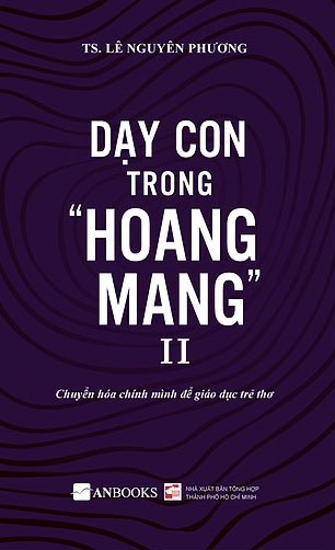 Dạy Con Trong Hoang Mang II