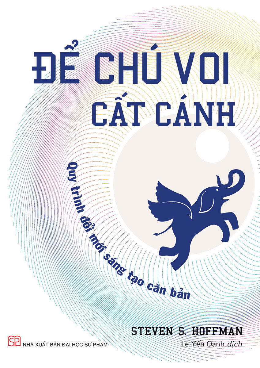 Để Chú Voi Cất Cánh - Quy Trình Đổi Mới Sáng Tạo Căn Bản