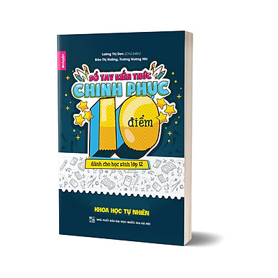 [Tải ebook] Sổ tay kiến thức chinh phục điểm 10 dành cho học sinh lớp 12 – Khoa học tự nhiên – Cuốn 3 môn Lí, Hóa, Sinh PDF