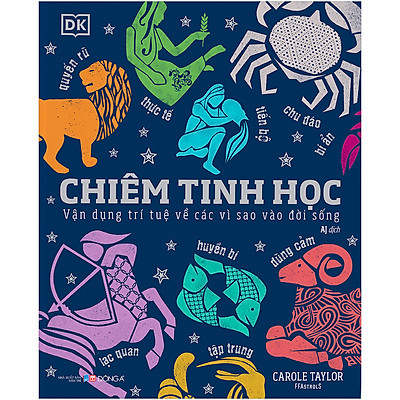 [Tải ebook] Chiêm Tinh Học – Vận Dụng Trí Tuệ Về Các Vì Sao Vào Đời Sống PDF