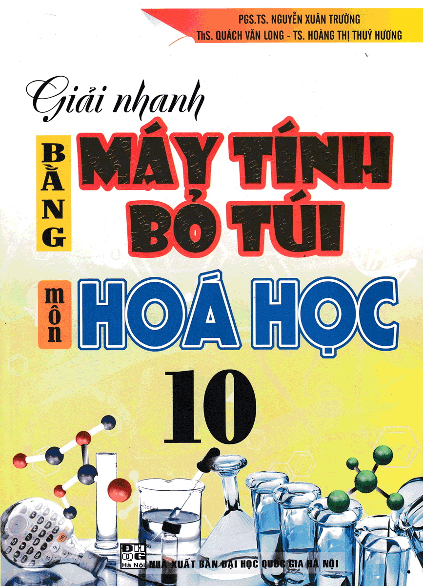 Giải Nhanh Bằng Máy Tính Bỏ Túi Môn Hóa Học 10