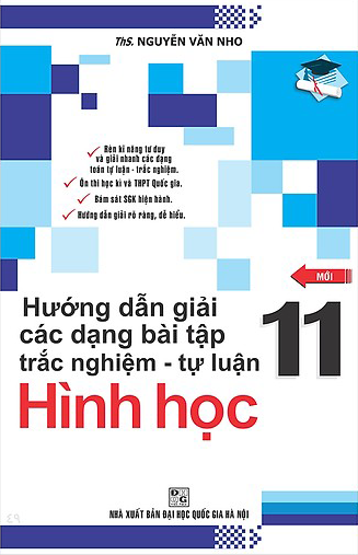 Hướng Dẫn Giải Các Dạng Bài Tập Trắc Nghiệm - Tự Luận Hình Học 11