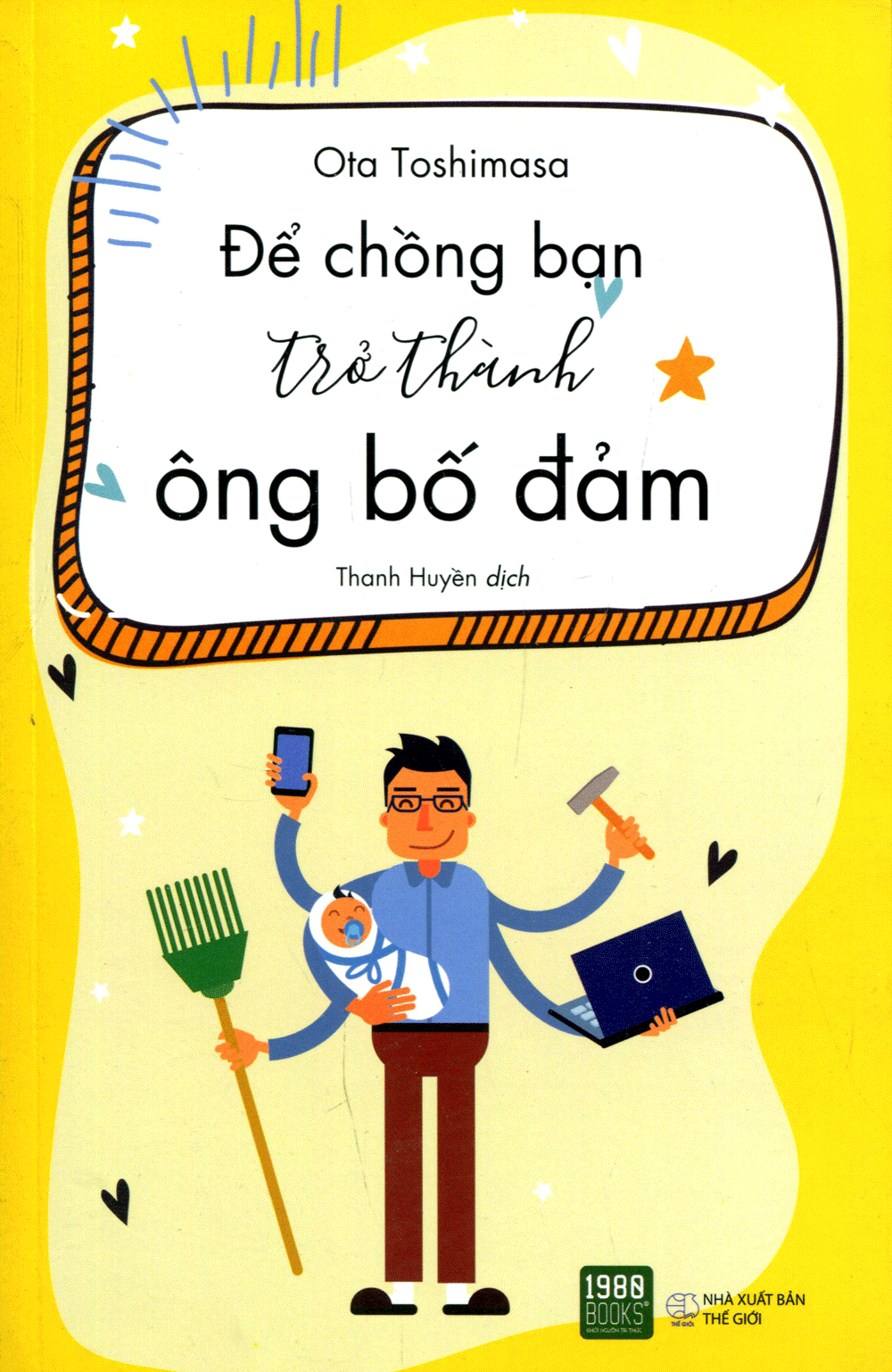 Để Chồng Bạn Trở Thành Ông Bố Đảm