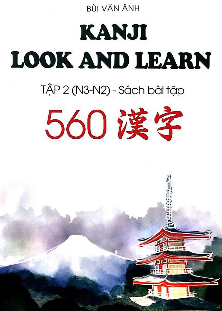 Kanji Look And Learn Tập 2 ( N3 - N2 ) - Sách Bài Tập