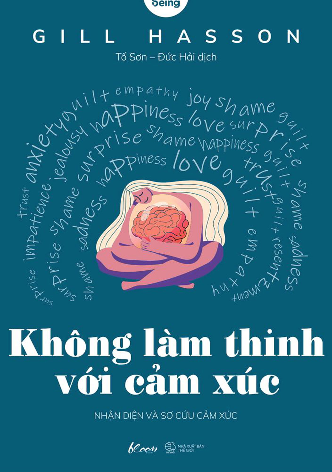 Không Làm Thinh Với Cảm Xúc - Nhận Diện Và Sơ Cứu Cảm Xúc