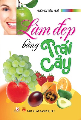 Làm Đẹp Bằng Trái Cây