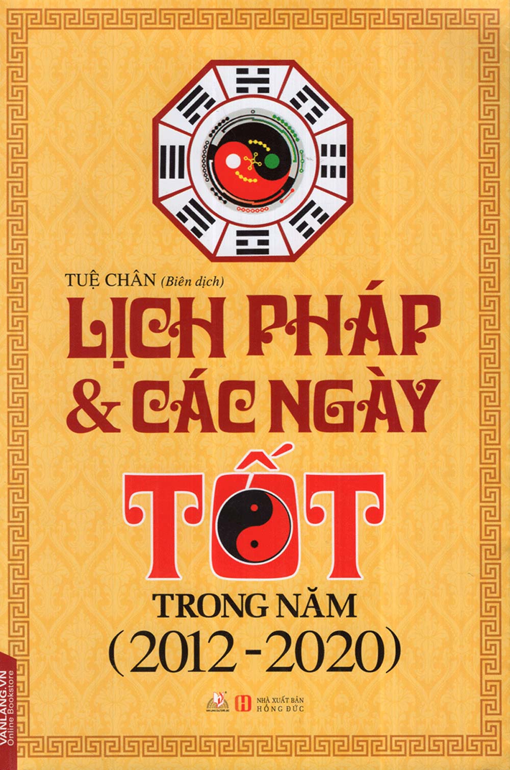 Lịch Pháp & Các Ngày Tốt Trong Năm (2012 - 2020)