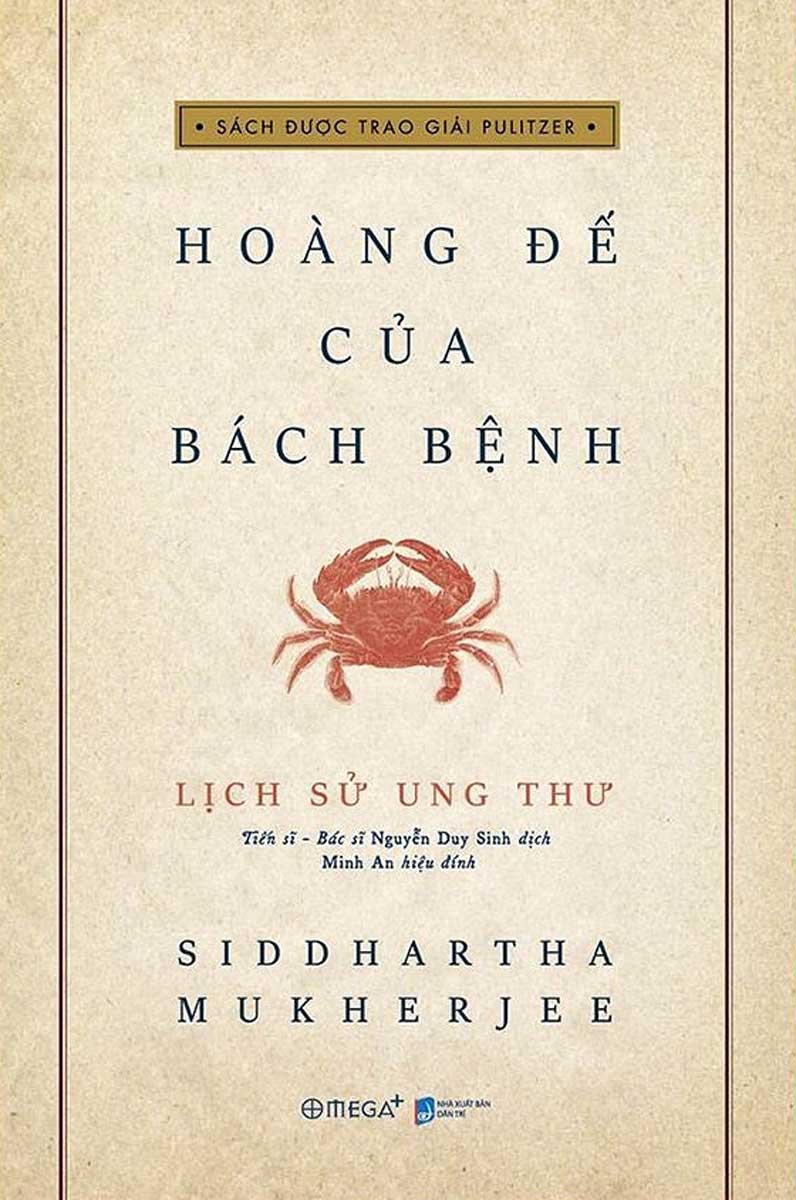 Lịch Sử Ung Thư - Hoàng Đế Của Bách Bệnh ( Bìa Mềm)