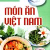 [Tải ebook] Món Ăn Việt Nam PDF