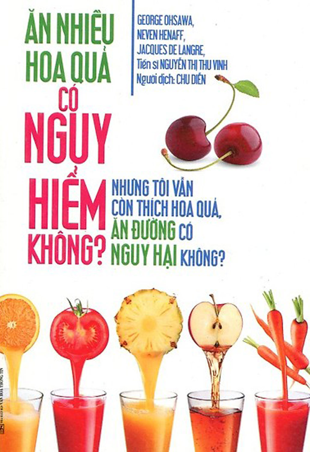 Ăn Nhiều Hoa Quả Có Nguy Hiểm Không?