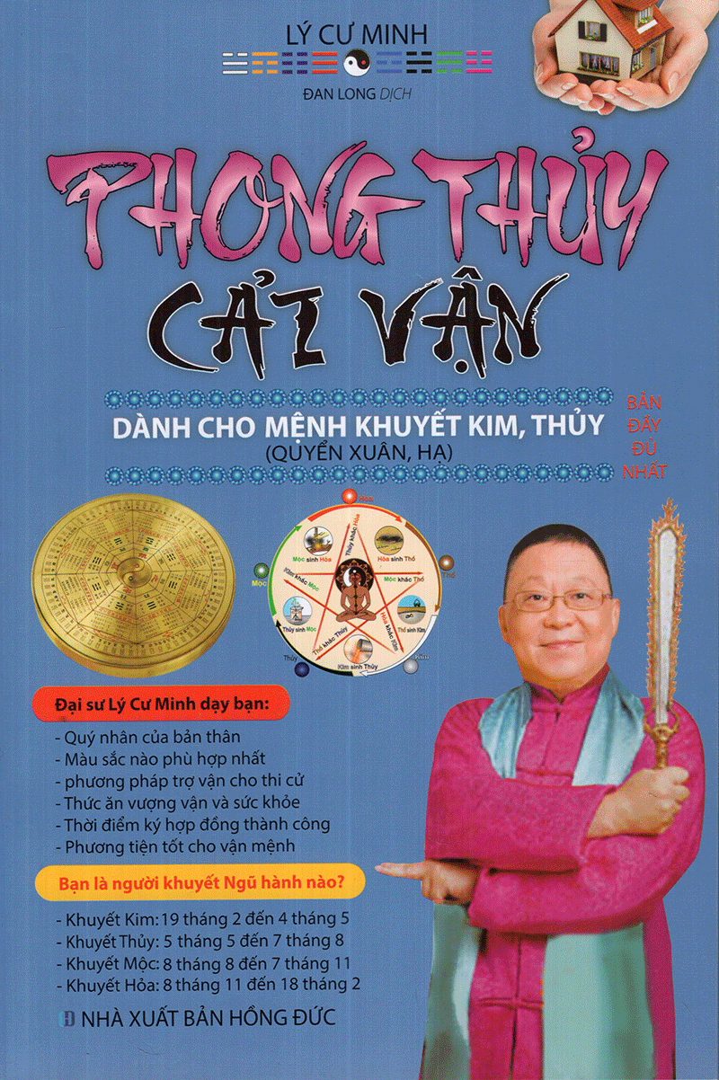 Phong Thủy Cải Vận - Dành Cho Mệnh Khuyết Kim, Thủy (Quyển Xuân, Hạ)