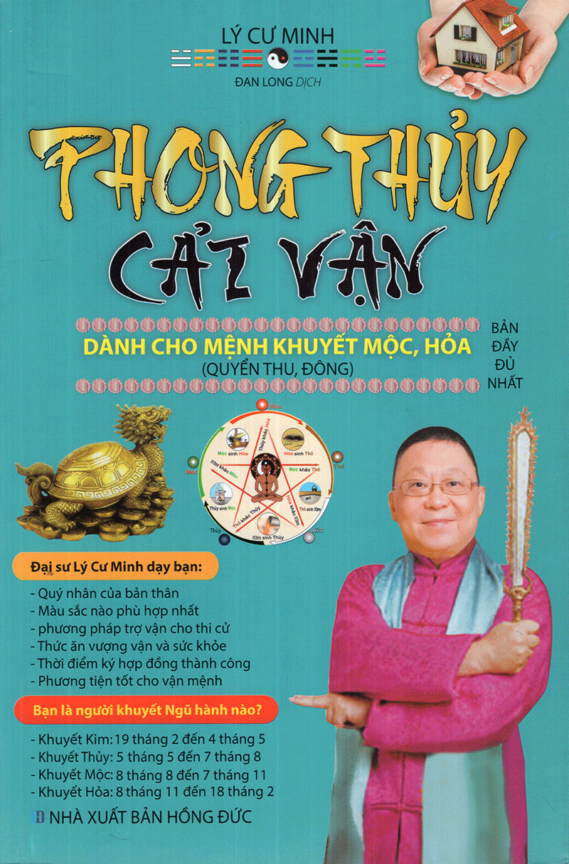 Phong Thủy Cải Vận - Dành Cho Mệnh Khuyết Mộc, Hỏa (Quyển Thu, Đông)