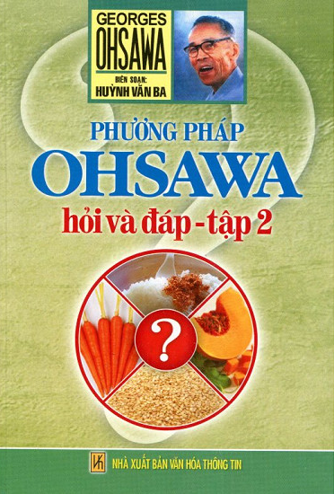 Phương Pháp Ohsawa Hỏi Và Đáp (Tập 2)