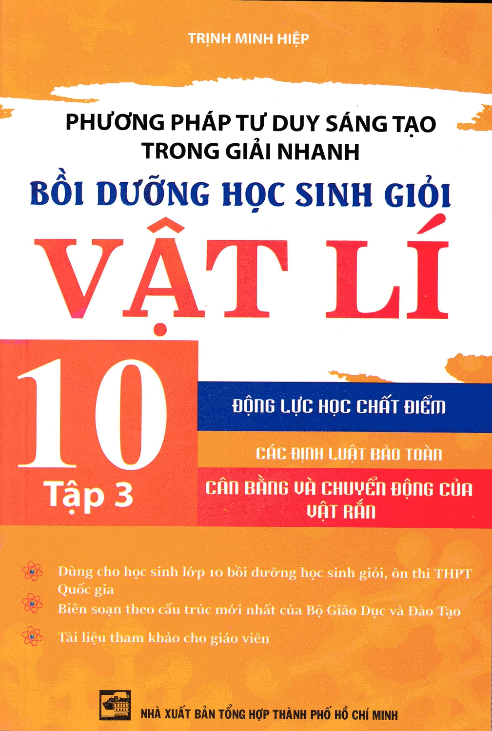 Phương Pháp Tư Duy Sáng Tạo Trong Giải Nhanh Bồi Dưỡng Học Sinh Giỏi Vật Lí 10 Tập 3