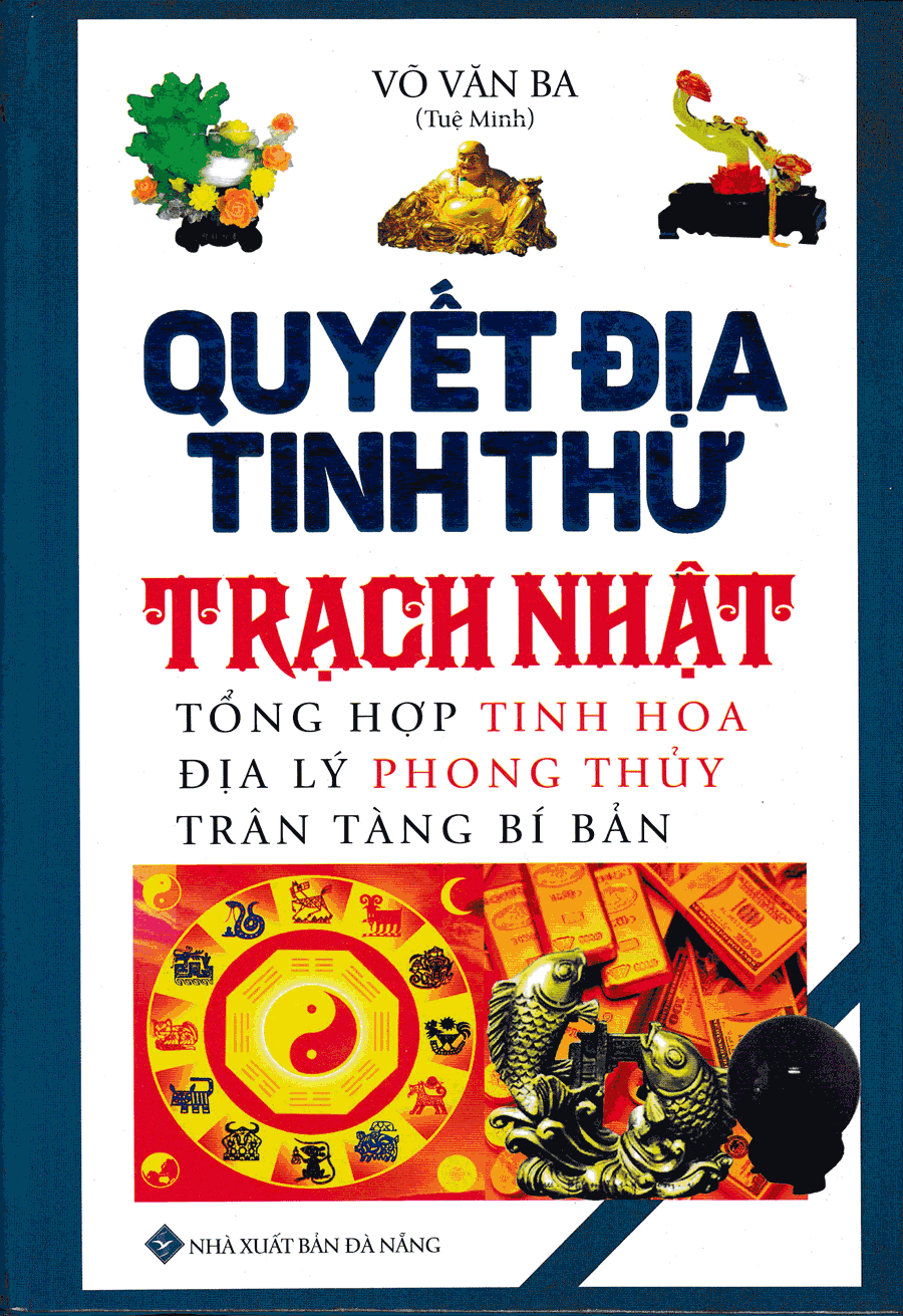 Quyết Địa Tinh Thư - Trạch Nhật