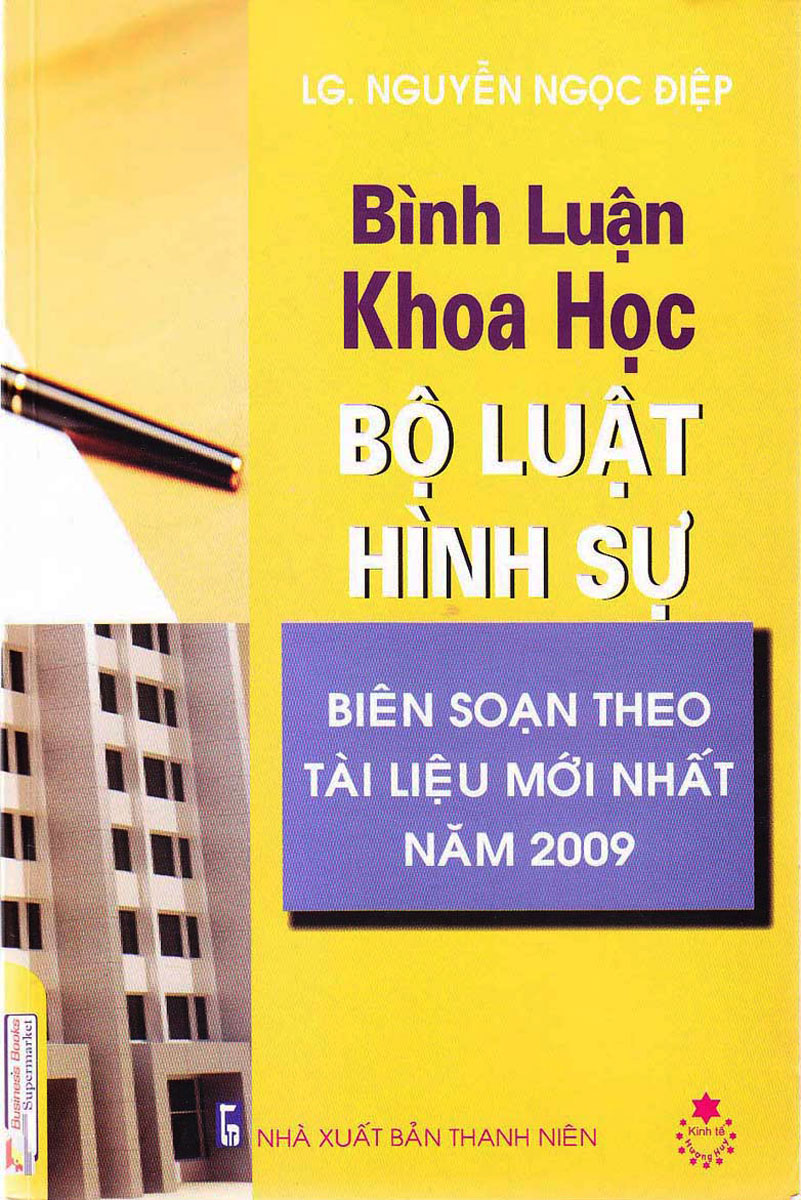 Bình Luận Khoa Học Bộ Luật Hình Sự - Biên Soạn Theo Tài Liệu Mới Nhất Năm 2009