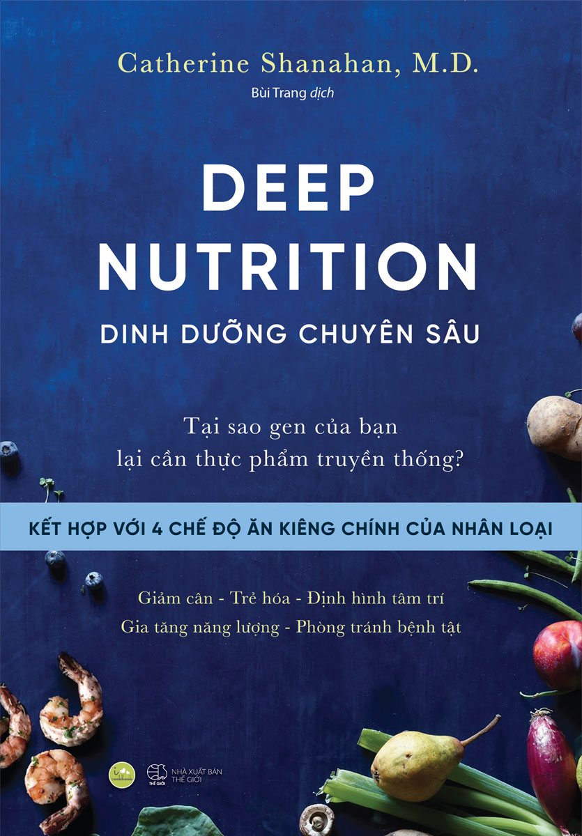 [Tải ebook] Deep Nutrition – Dinh Dưỡng Chuyên Sâu PDF