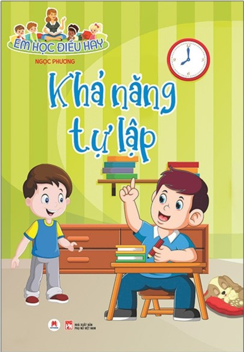 Em Học Điều Hay - Khả Năng Tự Lập