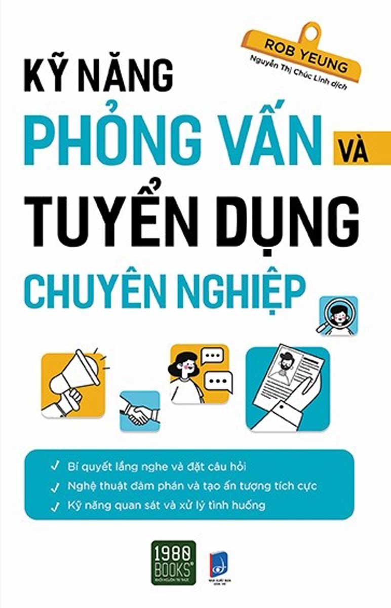 Kỹ Năng Phỏng Vấn Và Tuyển Dụng Chuyên Nghiệp