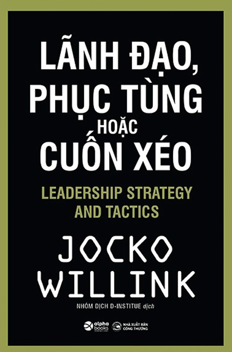 [Tải ebook] Lãnh Đạo, Phục Tùng Hoặc Cuốn Xéo PDF