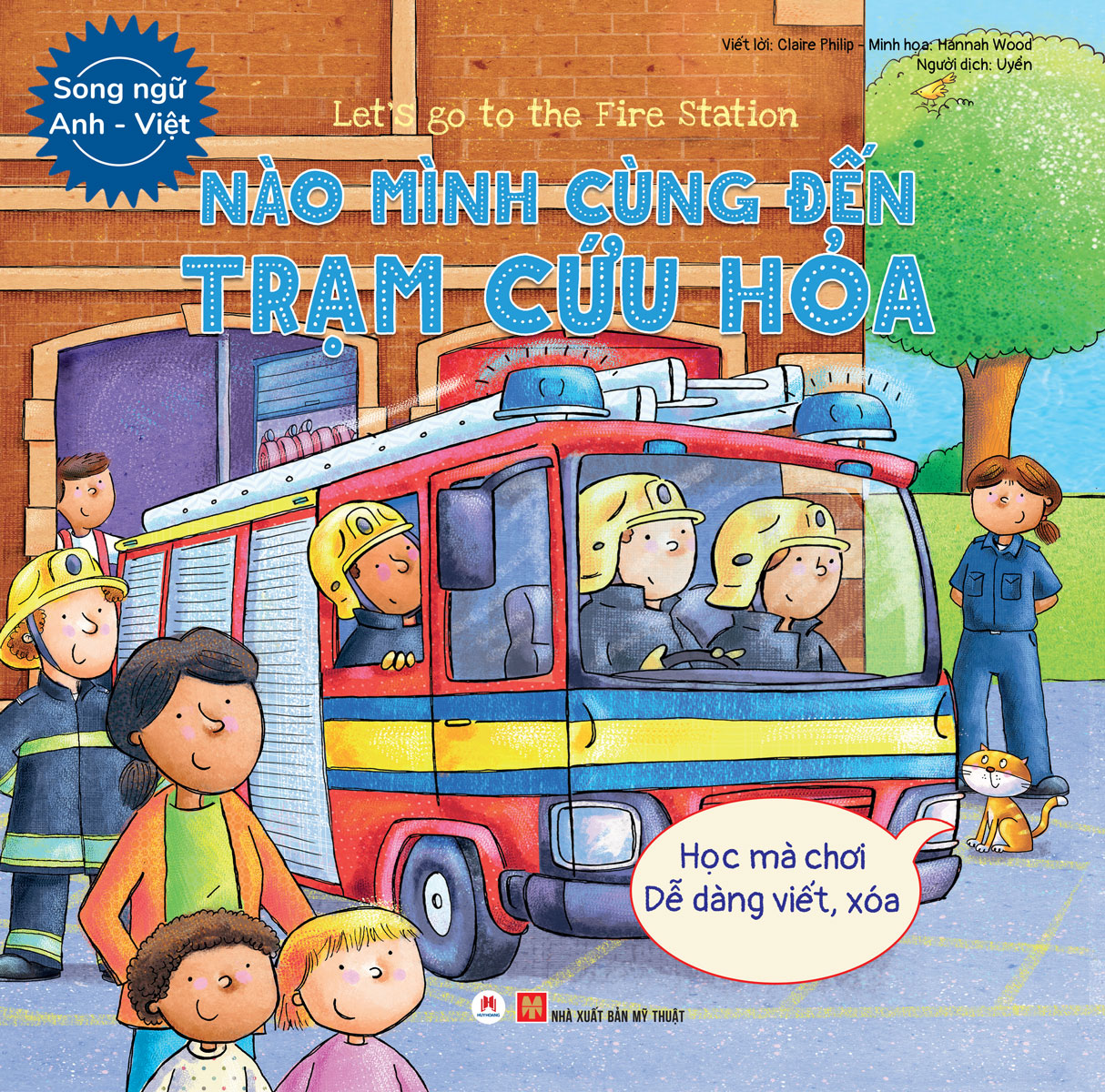 [Tải ebook] Let’s Go To The Fire Station – Nào Mình Cùng Đến Trạm Cứu Hỏa (Học Mà Chơi – Dễ Dàng Viết / Xóa) Song Ngữ Anh – Việt PDF