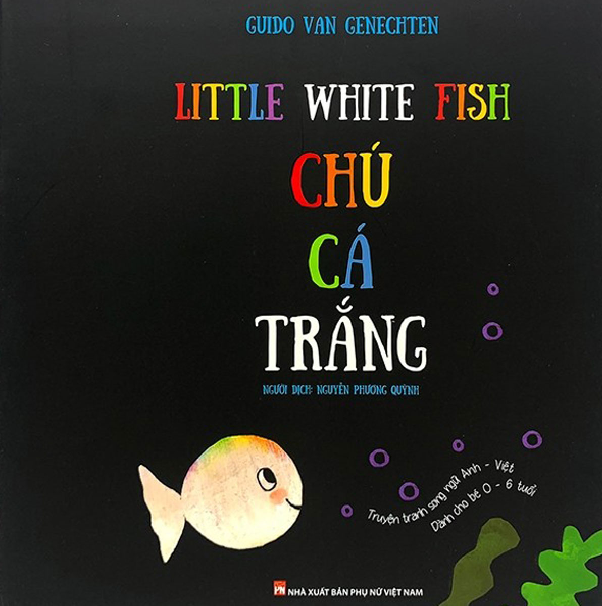 Little White Fish - Chú Cá Trắng (Song Ngữ Anh - Việt)