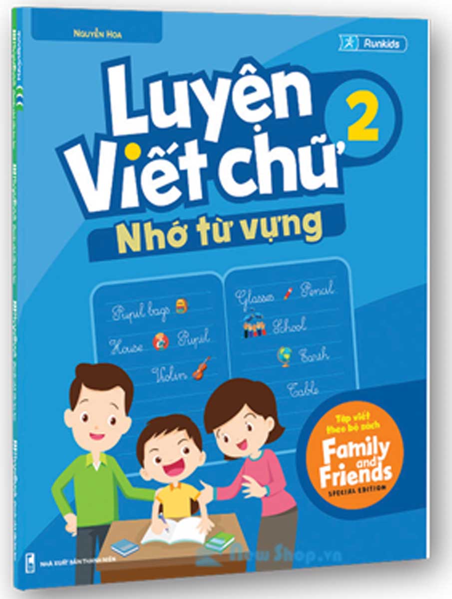 Luyện Viết Chữ Nhớ Từ Vựng 2 (Tập Viết Theo  Family and Friends )