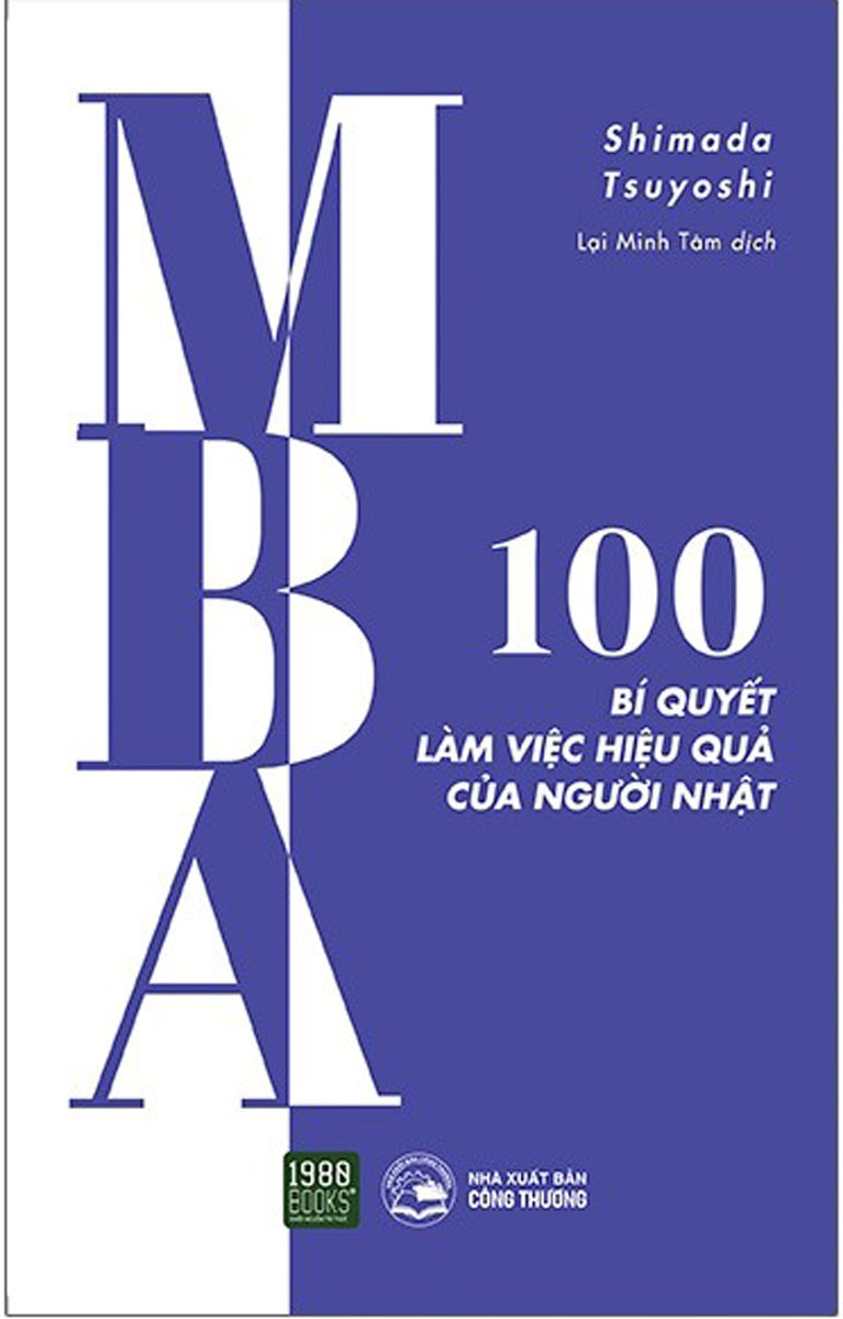 [Tải ebook] MBA – 100 Bí Quyết Làm Việc Hiệu Quả Của Người Nhật PDF